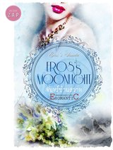 จันทร์ซ่านสวาท : Eros's Moonlight