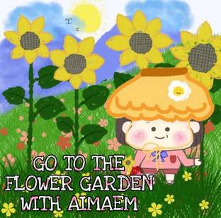 GO TO THE FLOWERS GARDEN WITH AIMAEM  ไปสวนดอกไม้กับอิ่มเอม