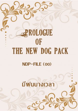 Prologue of the new dog pack NDP-FILE (00)