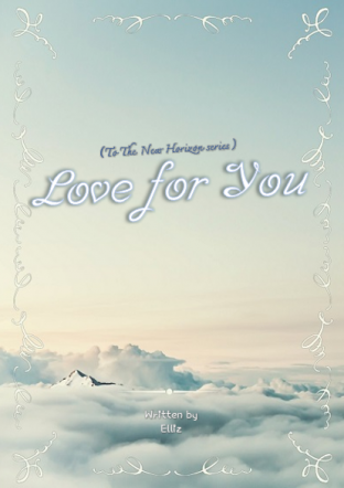 Love For You :: To The New Horizon