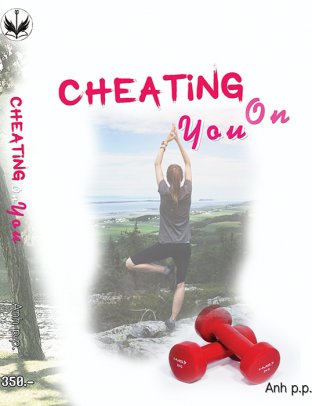 Cheating On You