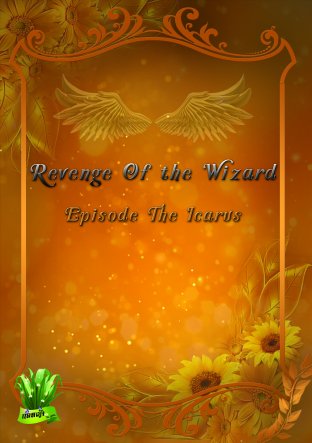 Revenge Of the Wizard  Episode The Icarus