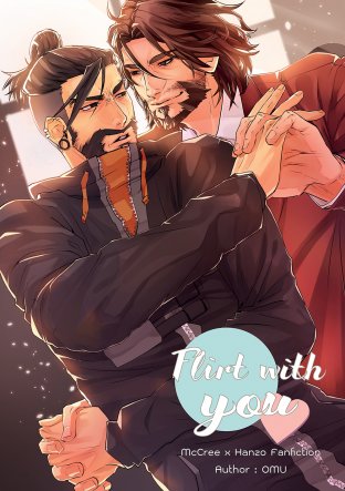 Flirt with you [Fanfiction OW McCree/Hanzo]