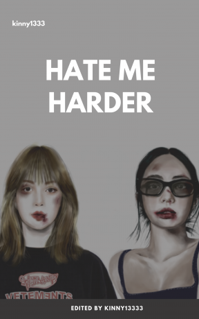 Hate Me Harder