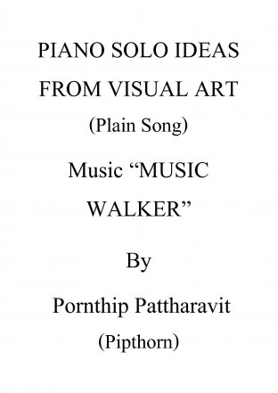 PIANO SOLO IDEAS FROM VISUAL ART (Plain Song) Vol.2 Music “MUSIC WALKER”