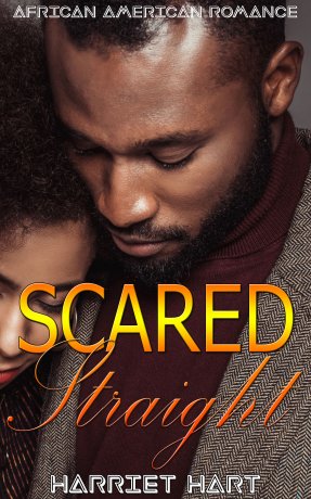 Scared Straight:  African American Romance