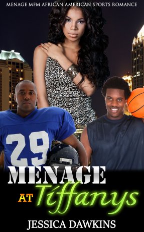 Menage at Tiffanys:  Menage MFM African American Sports Romance