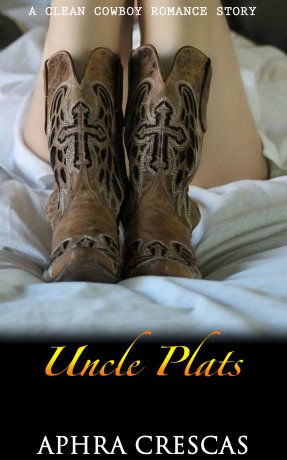 Uncle Plats:  Clean Cowboy Romance