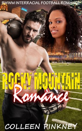 Rocky Mountain Romance:  BWWM Interracial Football Romance