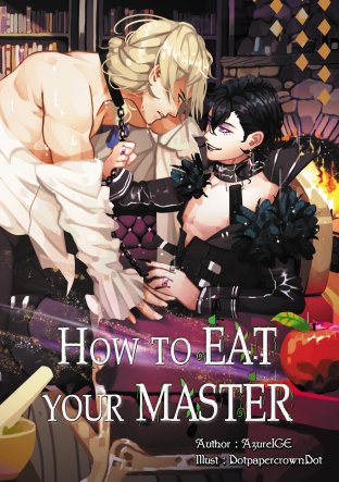 The SnowWhite XXX Official Fanfiction เล่ม 1 "How to EAT your MASTER"