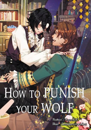 The SnowWhite XXX Official Fanfiction เล่ม 2 "How to PUNISH your WOLF"