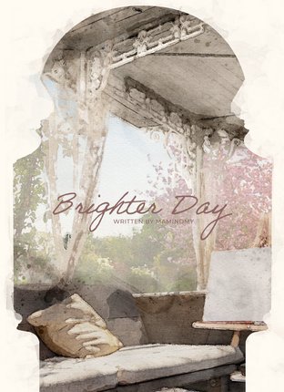 BRIGHTER DAY | side story