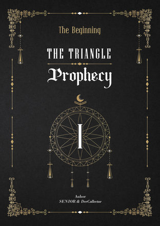 The Triangle Prophecy | The Beginning (Book.1)