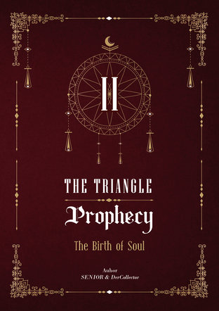 The Triangle Prophecy | The Birth of Soul (Book.2)