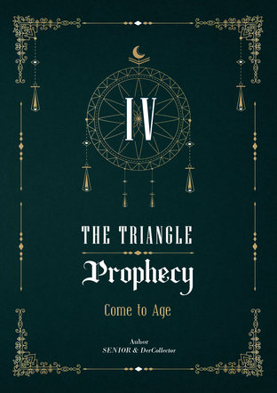 The Triangle Prophecy | Come to Age (Book.4)