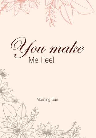 you make me feel