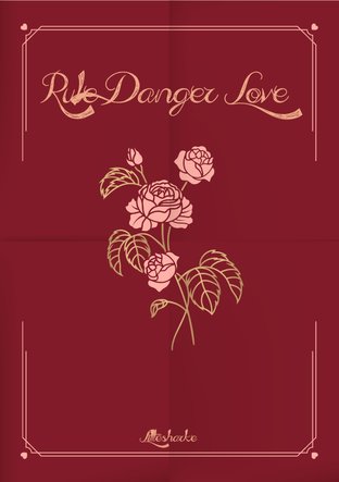 Rule Danger Love แหกกฏรักนายจอมโหด