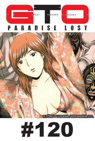 GTO PARADISE LOST - EP 120