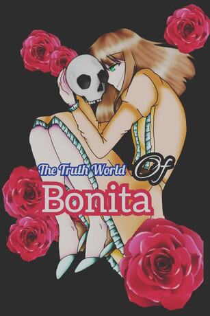 The Truth World Of Bonita