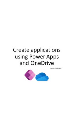 Create applications using Power Apps and OneDrive