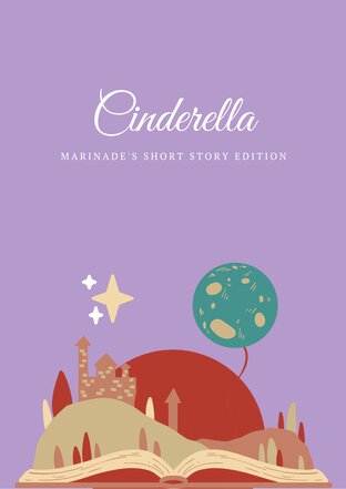 Cinderella : Marinade's short story edition 