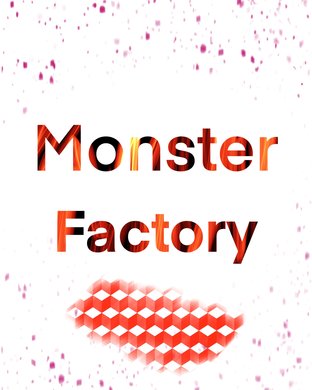  โรงงานสัตว์ประหลาด Monster Factory