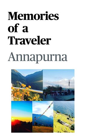 Memories of a Traveler Annapurna