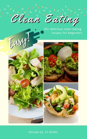 Clean eating cookbook