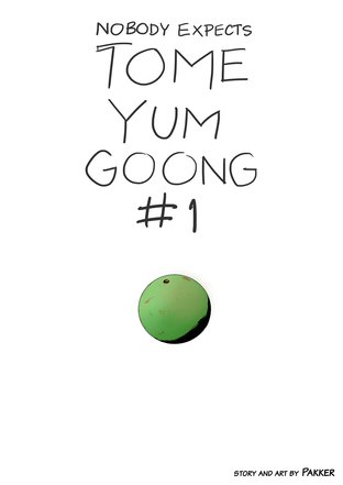 Nobody Expects Tome Yum Goong - issue 1