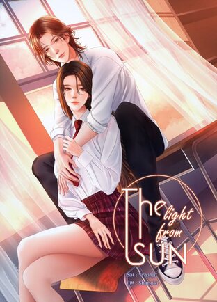 THE LIGHT FROM THE SUN รักนี้ดั่งแสงตะวัน [Alice x Elliott][Light Set #ถ้าการเมืองดี] (#น้องอลิซขี้ยั่ว)