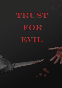 Trust for evil