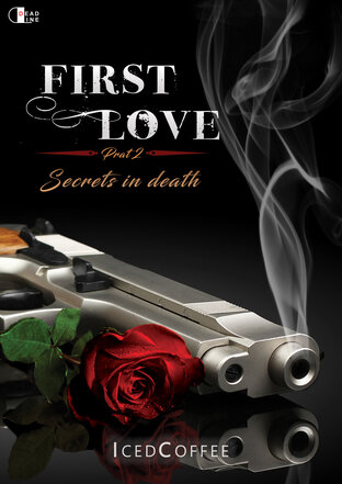 First Love : Secrets in death [ภาค2]