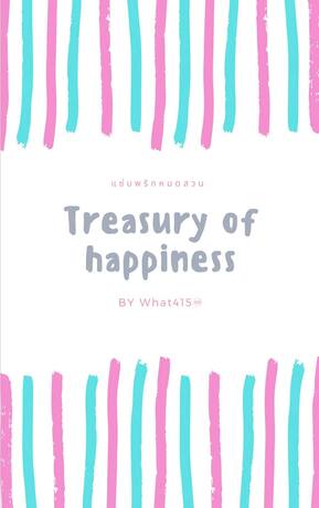 Treasury of happiness [PWP]