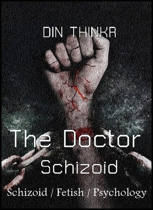 The doctor! หมอดิบ Schizoid