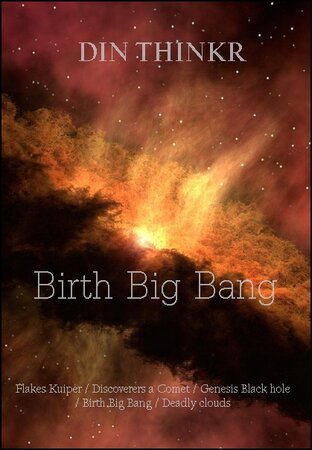 The Galaxy : Super cluster 4. Birth Big Bang เกิดบิกแบง