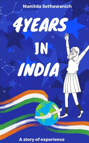 4ปีที่อินเดีย (4 YEARS IN INDIA)