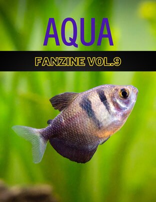 Aqua Fanzine Vol.9 : เรื่องราวของเจ้าปลา Black Tetra