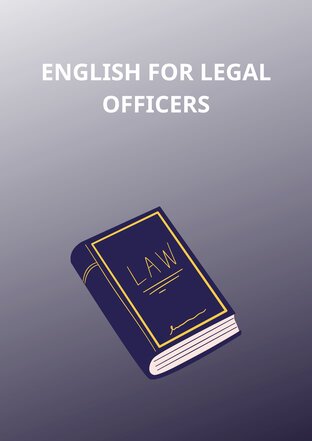 ENGLISH FOR LEGAL OFFICERS