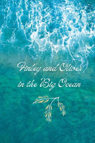 Finley and Oliver in the Big Ocean