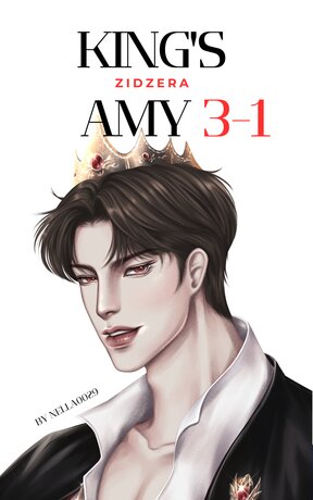 [KING'S AMY] Amy of Zidzera #ท่านชายใหญ่ใจร้าย เล่ม 1