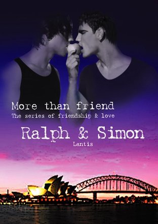 More than friend : RALPH & SIMON