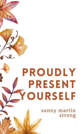 Proudly Present yourSelf Book 1 (season change)