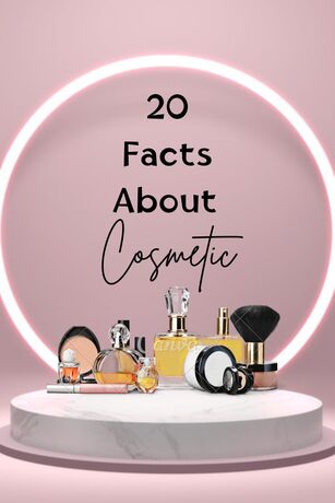 20 Facts About Cosmetic