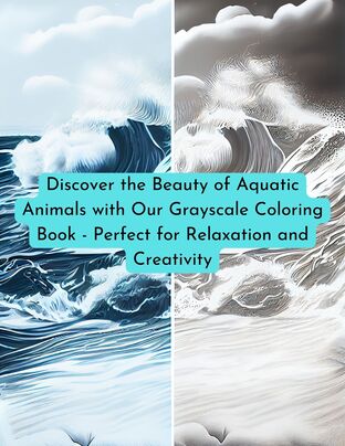 Discover the Beauty of Aquatic Animals with Our Grayscale Coloring Book - Perfect for Relaxation and Creativity