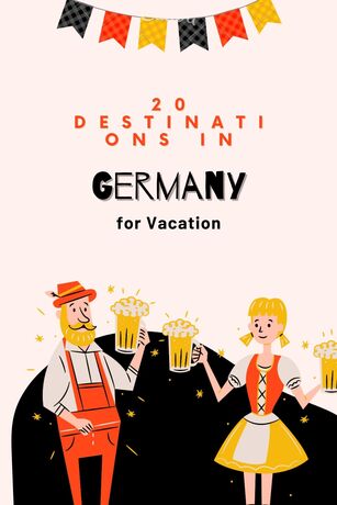 20 Destinations in Germany for Vacation