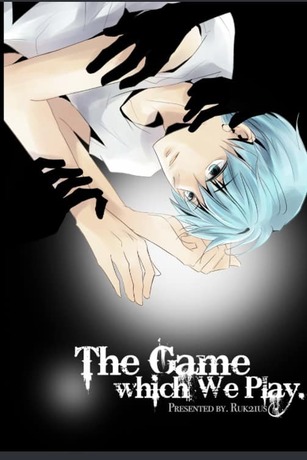 The Game which We Play (Kuroko no Basket Fanfiction)