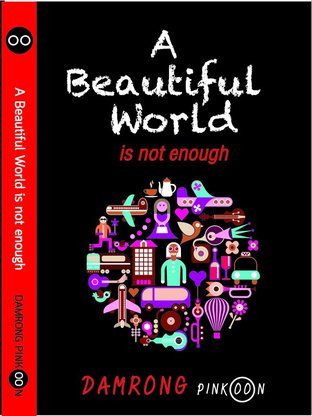 A Beautiful World is not enough (English Version)