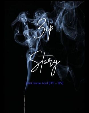 ZIP STORY (ตอน Frame Acid EP5 - EP9) + 1 ตอนพิเศษ เล่ม 2 (จบ)