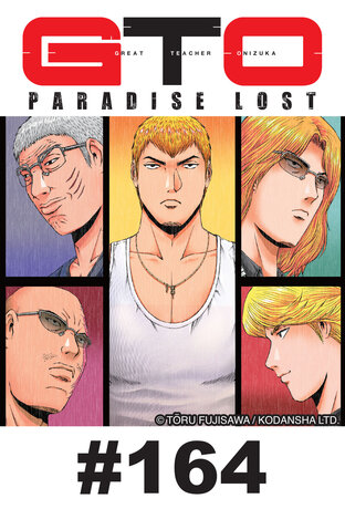 GTO PARADISE LOST - EP 164