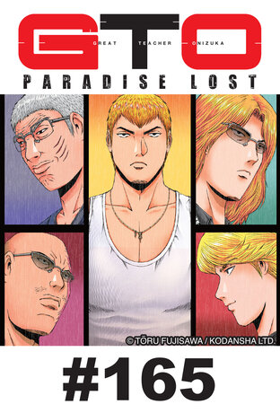 GTO PARADISE LOST - EP 165